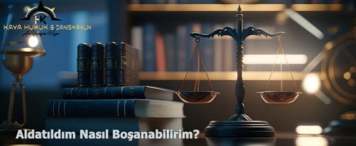 Aldatıldım Nasıl Boşanabilirim?